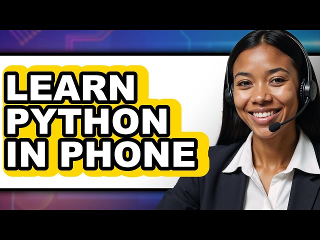 How to Learn Python in Phone (Full Guide)