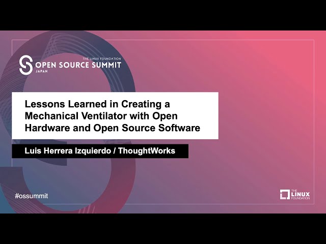 Lessons Learned in Creating a Mechanical Ventilator with Open Hardware and Open Source Software