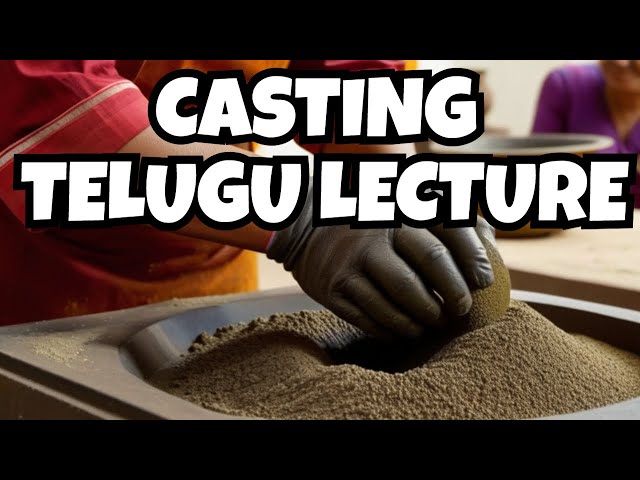 Casting basics telugu lecture