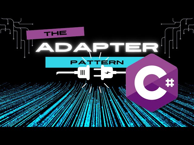 C# Adapter Pattern Explained: Easy-to-Follow Tutorial for Beginners