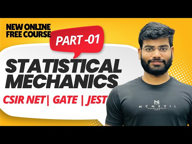 Statistical mechanics| part 01| CSIR NET| GATE| JEST|TIFR