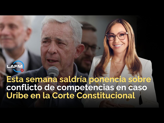 Esta semana saldría ponencia sobre conflicto de competencias en caso Uribe en Corte Constitucional