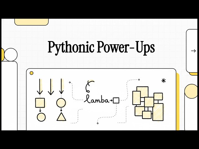 Pythonic Power Ups : 13