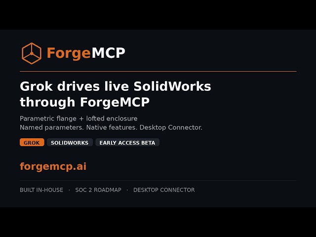 Grok ForgeMCP SolidWorks narrated 16x9