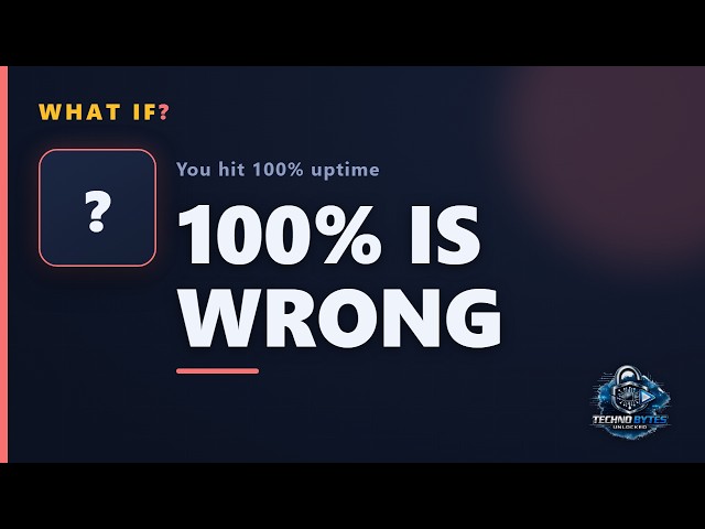 DevOps What If? — You Hit 100% Uptime (Why That's a Problem)