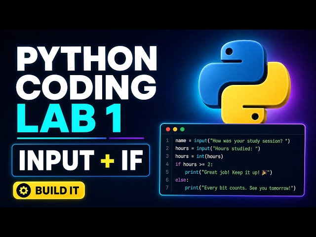 Python Coding Lab 1: Build a Study Check-In with Input and Conditions