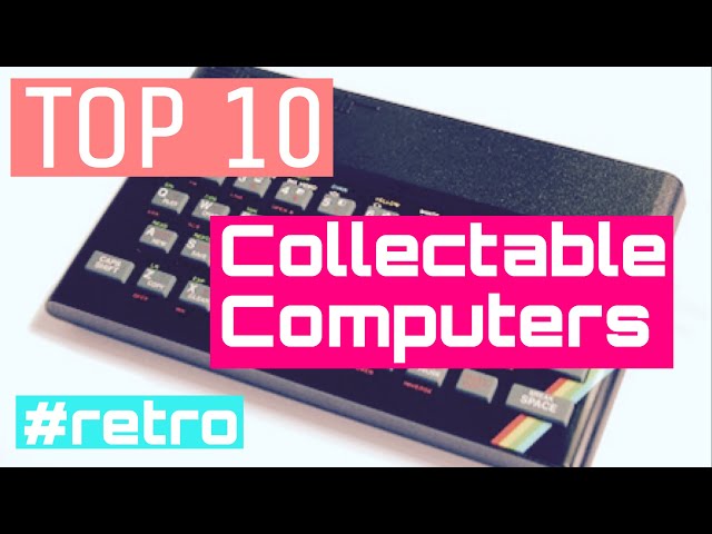 Top 10 Collectable Retro Computers
