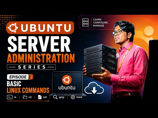 🐧 Ubuntu Server Administration EP 02 | Linux Basic Commands Every Beginner Should Know (2026)