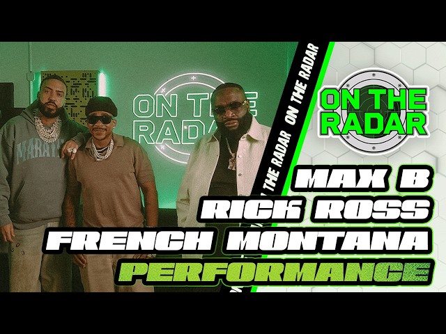 French Montana x Max B x Rick Ross "Smoking pt. 2" | On The Radar Performance