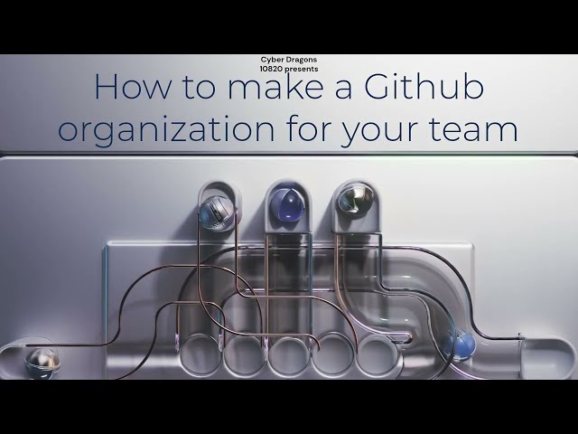 How to make a GitHub organization for your team