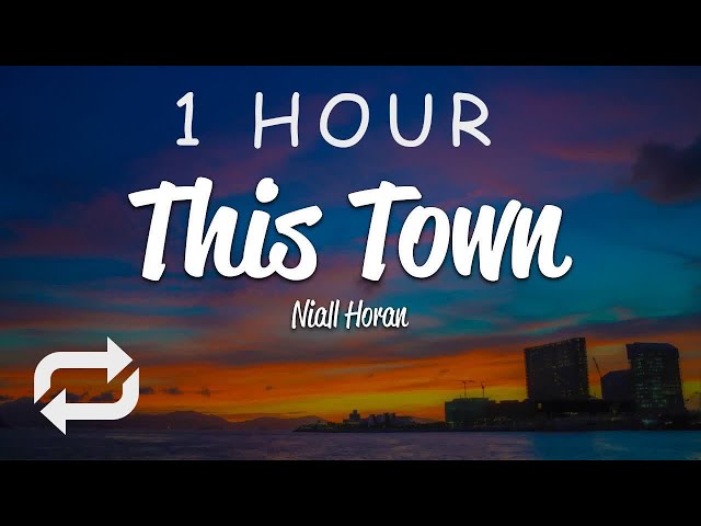 [1 HOUR 🕐 ] Niall Horan - This Town (Lyrics)