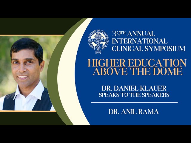 AACP 2024 Annual Meeting - Dr. Daniel Klauer Speaks to the Speakers - Dr. Anil Rama