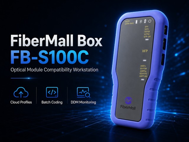 FiberMall Box FB-S100C: Cloud-Based Transceiver Read & Write Coding Solution