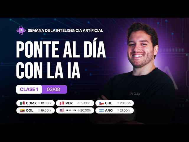 Clase 1 - Ponte al día con la IA