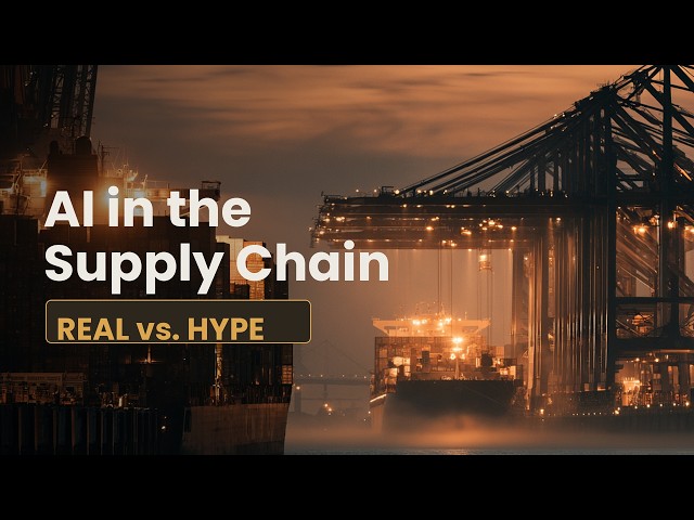 Module 8 What AI Actually Does in Supply Chains (Real vs. Hype)