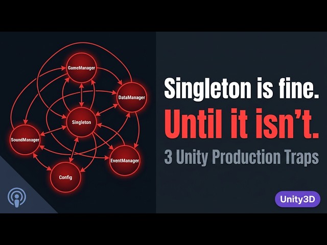 Senior dev hạn chế dùng Singleton vì lý do gì? | Unity Architecture