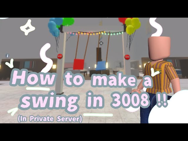 How to make a swing in 3008🌟!! ||(Private server only) || Hope this helps!✨