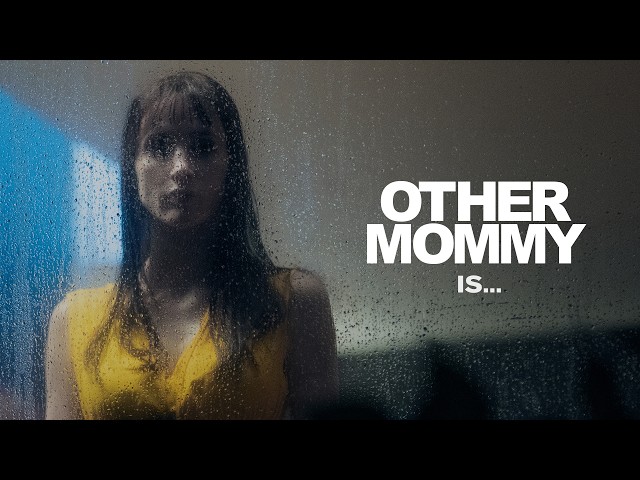 Other Mommy | Other Mommy Is...