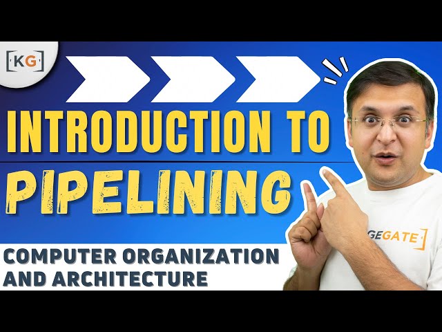 Introduction to Pipelining | Pipelining in Computer Architecture