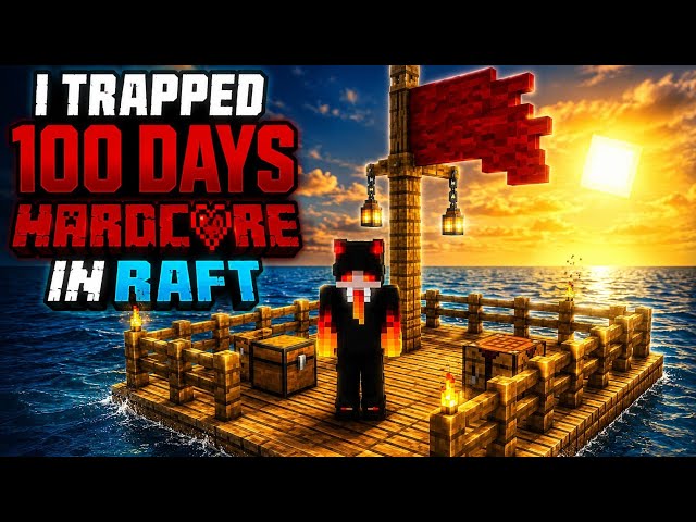 how i traped 100 days in hadcore raft minecraft😱🙀 with subscribes #Minecraft #stream #yt #challenge