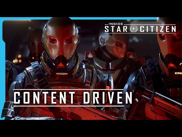 Inside Star Citizen: Content Driven