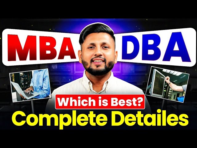 MBA vs. DBA Difference Explained | Salary, Career & Eligibility