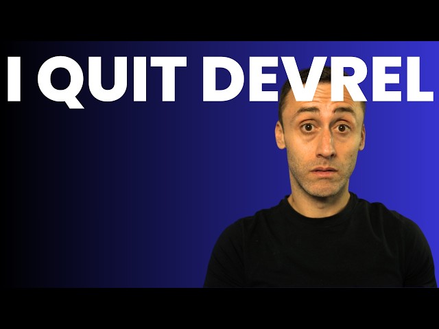 Why I decided to quit Developer Relations for now