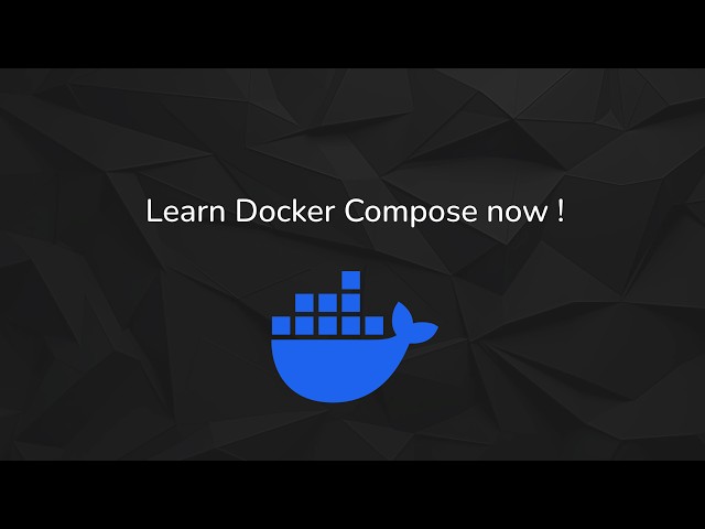Learn Docker Compose NOW