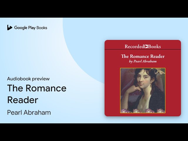 The Romance Reader by Pearl Abraham · Audiobook preview