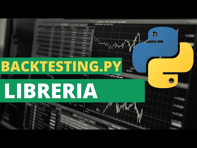 Backtesting python libreria backtesting.py
