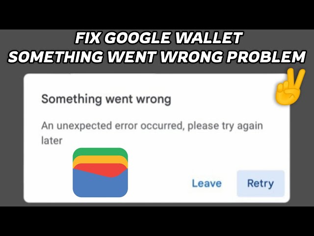 Fix Google Wallet 'Something went wrong' Problem || Tech Solutions Bar