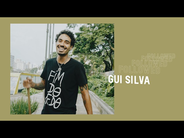 Followed: Gui Silva | DAY IN THE LIFE