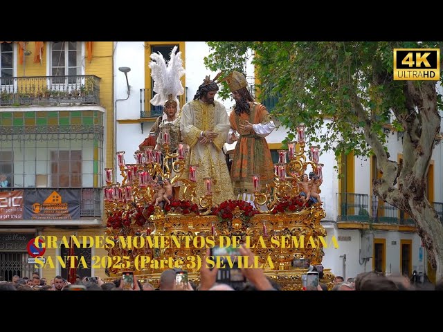 [4K] GRANDES MOMENTOS COFRADES DEL 2025 | SEVILLA (Volume 3) #SSantaSevilla26
