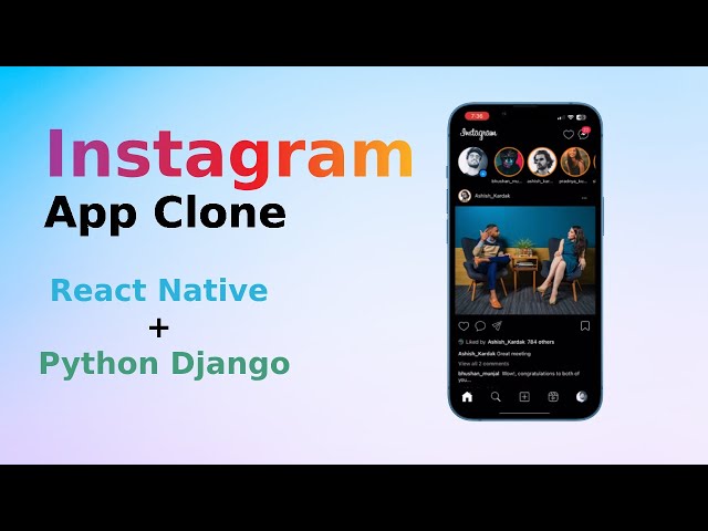 Instagram Clone App | React Native + Django | Android + IOS