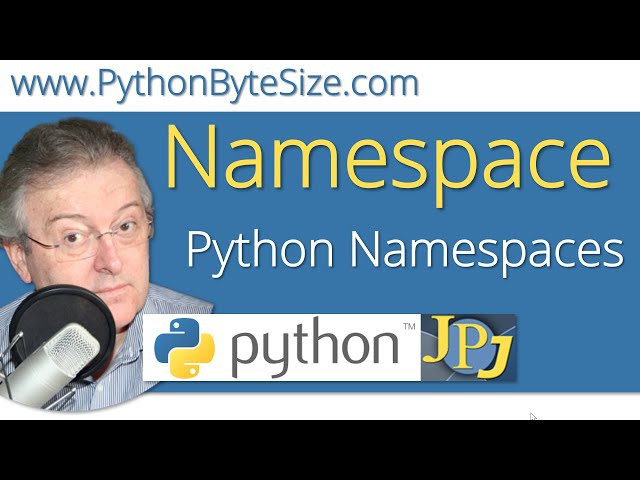 Python Namespaces