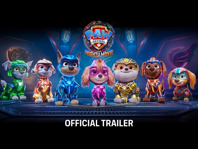 PAW Patrol: The Mighty Movie Official Trailer (2023) | @PAWPatrolOfficial
