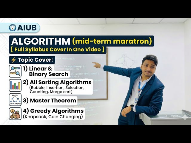 Algorithm Mid-Term Marathon: Searching, Sorting, Master Theorem & Greedy | Full Syllabus | AIUB