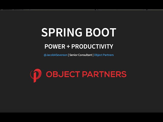 Spring Boot: Power + Productivity