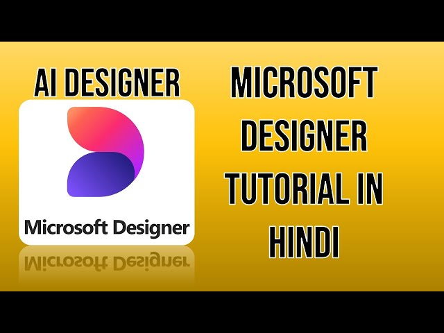 Master Microsoft Designer with AI: Full Tutorial in Hindi for Beginners!