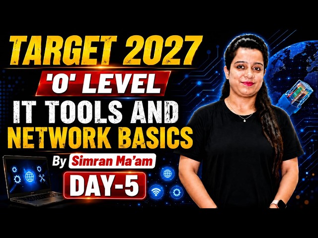 IT Tools and Network Basics | O Level M1-R5 | Target 2027 | Day 5 | Hindi