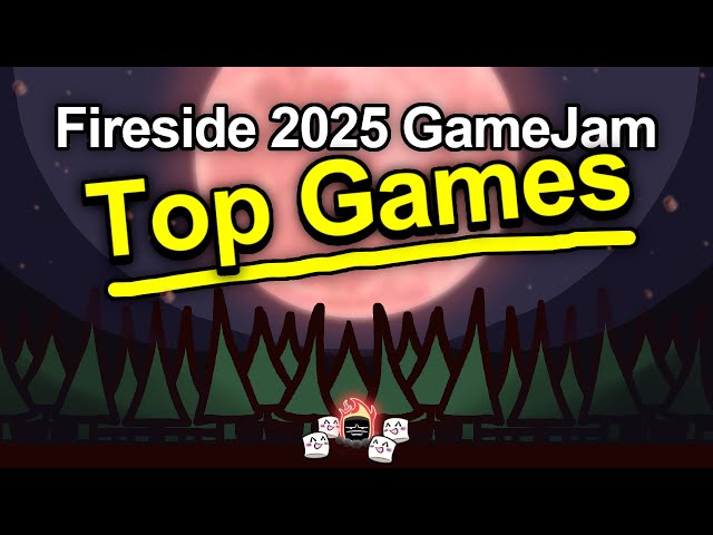 The Best Games - Fireside Game Jam 2025