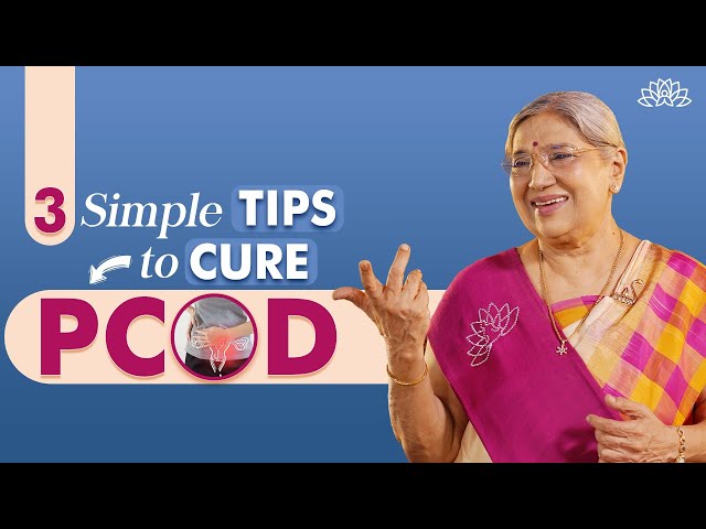 How to cure PCOD? 3 Tips for Curing PCOD |Symptoms and Treatment | Dr.Hansaji