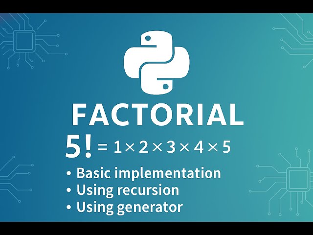 Factorial Explained in Python | Iterative, Recursion & Generator | Interview-Focused
