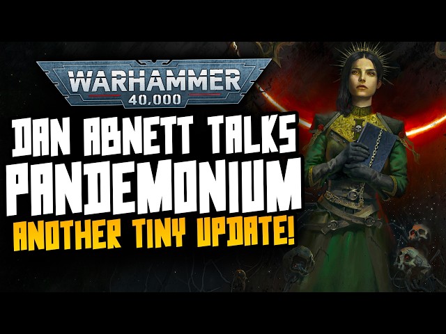 Dan Abnett talks PANDEMONIUM! Tiny update!