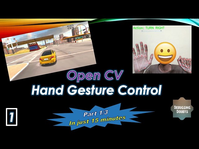 Hand Gesture Control for Games | Part 1 | Python - Open CV | Computer Vision | From scratch