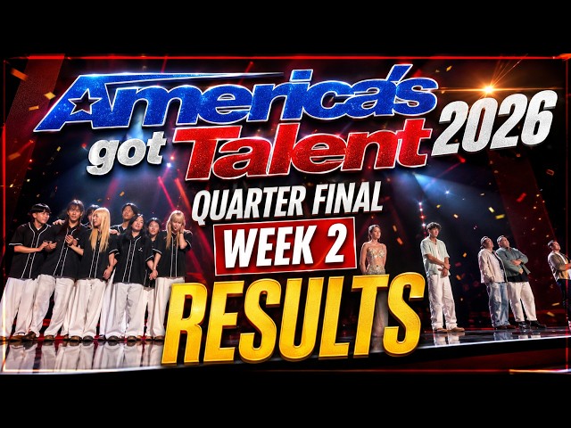America's Got Talent 2026 Quarter Final Week 2 Full Results