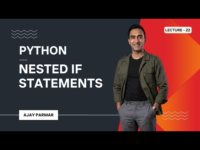 🐍 Python Nested IF Statements | Lecture 22 | Python + Data Analytics