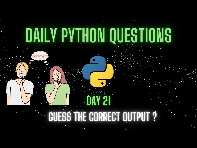 Solving 100 Python MCQs in 100 Days - Day 21 Challenge!
