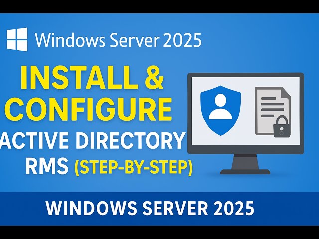 How to Setup Active Directory Rights Management Service (ADRMS) in Windows Server 2025