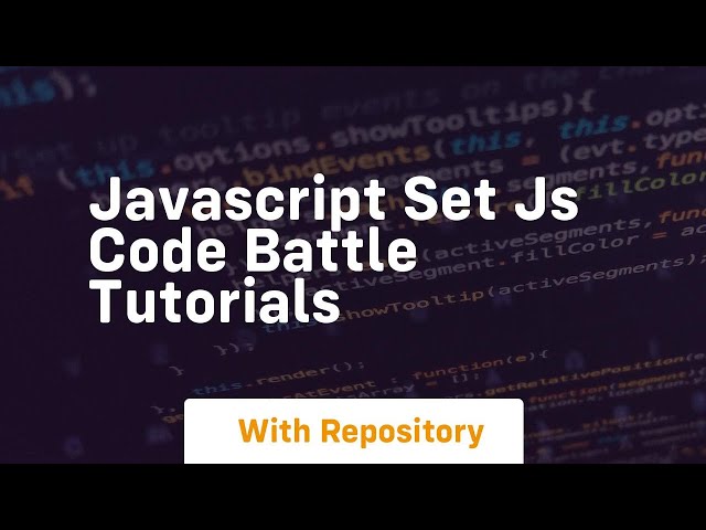 Javascript set js code battle tutorials
